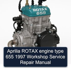 Aprilia ROTAX engine type 655 1997 Workshop Service Repair Manual