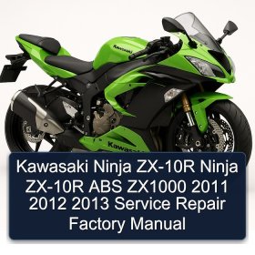 Kawasaki Ninja ZX-10R Ninja ZX-10R ABS ZX1000 2011 2012 2013 Service Repair Factory Manual