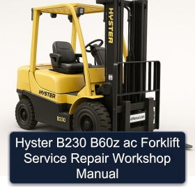Hyster B230 B60z ac Forklift Service Repair Workshop Manual