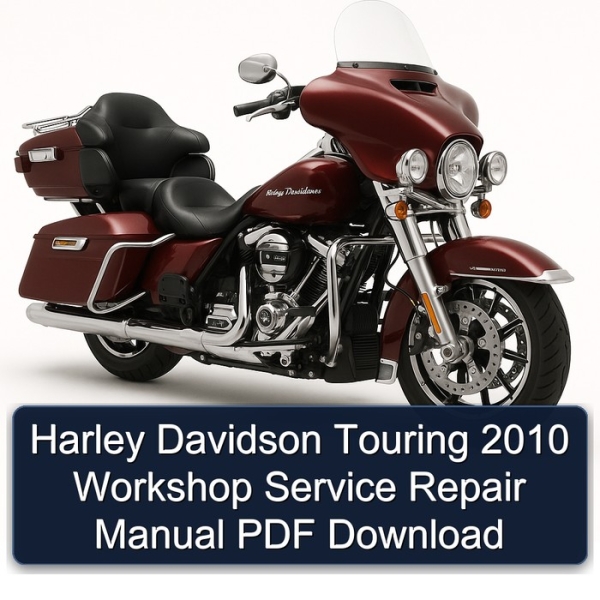 Harley Davidson Touring 2010 Workshop Service Repair Manual PDF Download