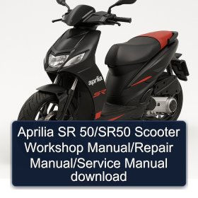 Aprilia SR 50/SR50 Scooter Workshop Manual/Repair Manual/Service Manual download