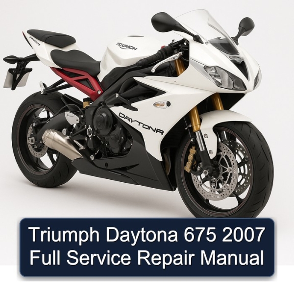 Triumph Daytona 675 2007 Full Service Repair Manual