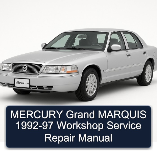 MERCURY Grand MARQUIS 1992-97 Workshop Service Repair Manual