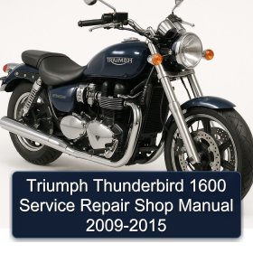 Triumph Thunderbird 1600 Service Repair Shop Manual 2009-2015