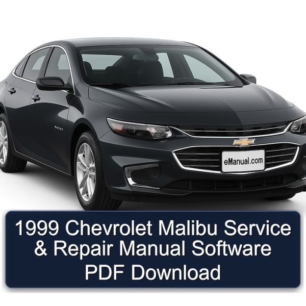 1999 Chevrolet Malibu Service & Repair Manual Software PDF Download