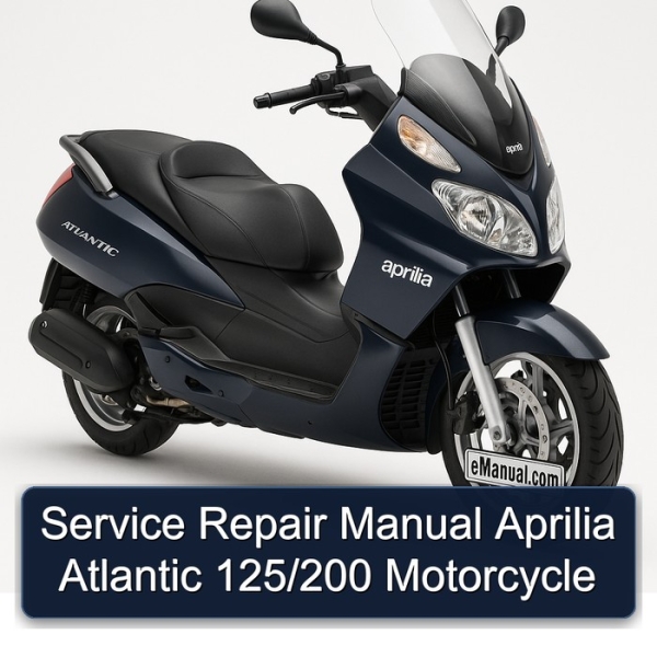 Service Repair Manual Aprilia Atlantic 125/200 Motorcycle