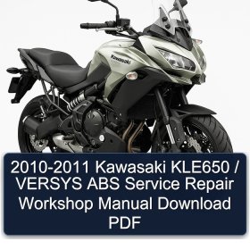 2010-2011 Kawasaki KLE650 / VERSYS ABS Service Repair Workshop Manual Download PDF