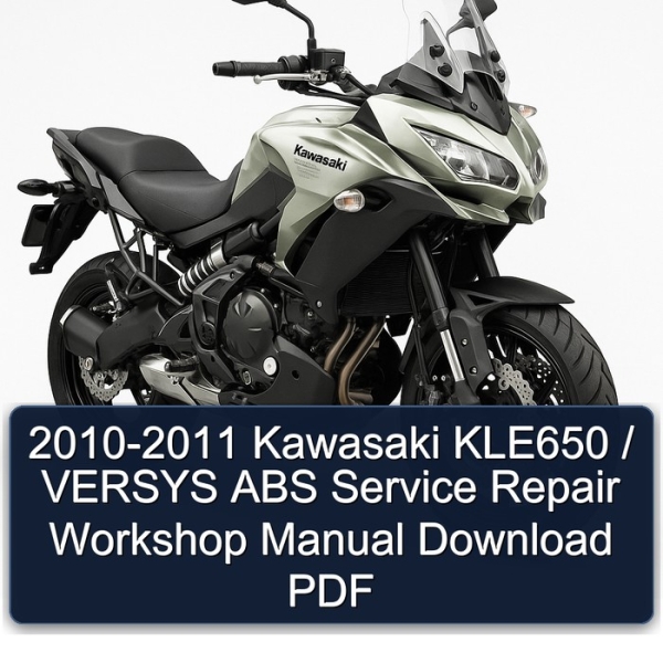 2010-2011 Kawasaki KLE650 / VERSYS ABS Service Repair Workshop Manual Download PDF