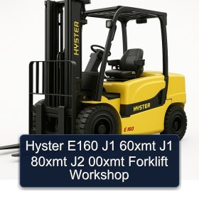 Hyster E160 J1 60xmt J1 80xmt J2 00xmt Forklift Workshop