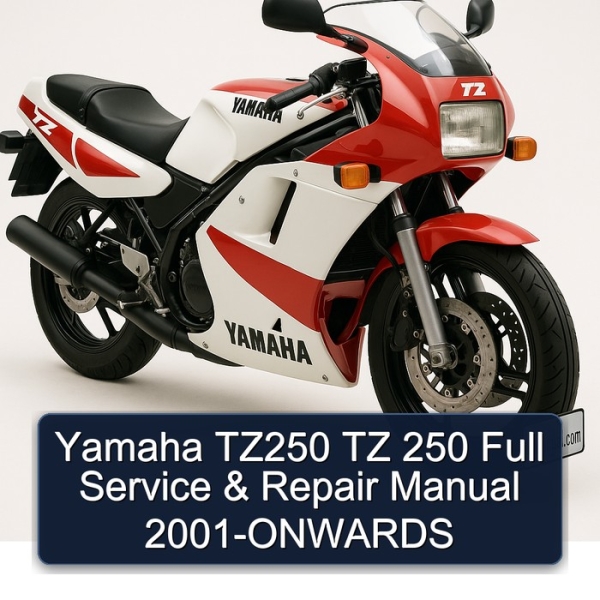 Yamaha TZ250 TZ 250 Full Service & Repair Manual 2001-ONWARDS