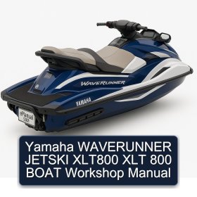 Yamaha WAVERUNNER JETSKI XLT800 XLT 800 BOAT Workshop Manual