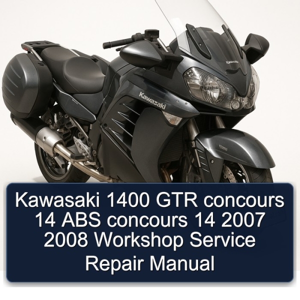 Kawasaki 1400 GTR concours 14 ABS concours 14 2007 2008 Workshop Service Repair Manual