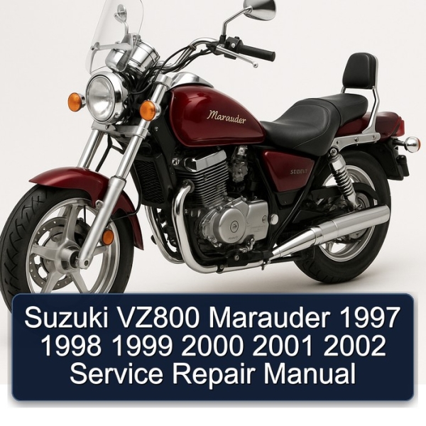 Suzuki VZ800 Marauder 1997 1998 1999 2000 2001 2002 Service Repair Manual