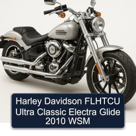 Harley Davidson FLHTCU Ultra Classic Electra Glide 2010 WSM