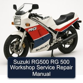 Suzuki RG500 RG 500 Workshop Service Repair Manual