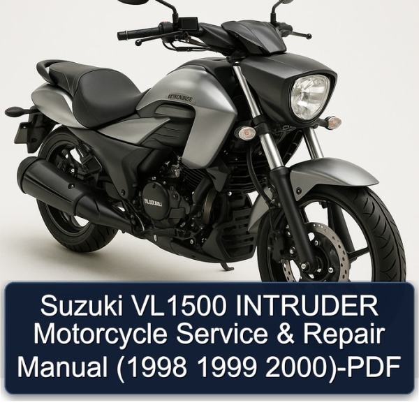 Suzuki VL1500 INTRUDER Motorcycle Service & Repair Manual (1998 1999 2000)-PDF