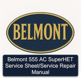 Belmont 555 AC SuperHET Service Sheet/Service Repair Manual