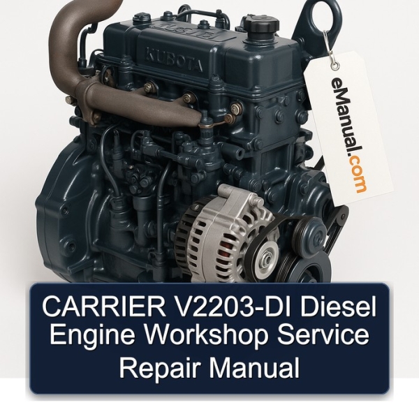 CARRIER V2203-DI Diesel Engine Workshop Service Repair Manual