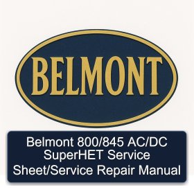 Belmont 800/845 AC/DC SuperHET Service Sheet/Service Repair Manual