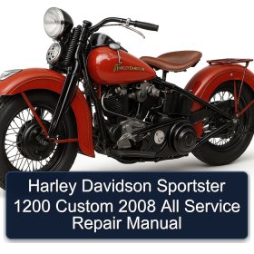 Harley Davidson Sportster 1200 Custom 2008 All Service Repair Manual