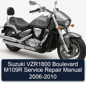 Suzuki VZR1800 Boulevard M109R Service Repair Manual 2006-2010