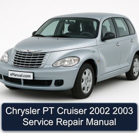 Chrysler PT Cruiser 2002 2003 Service Repair Manual