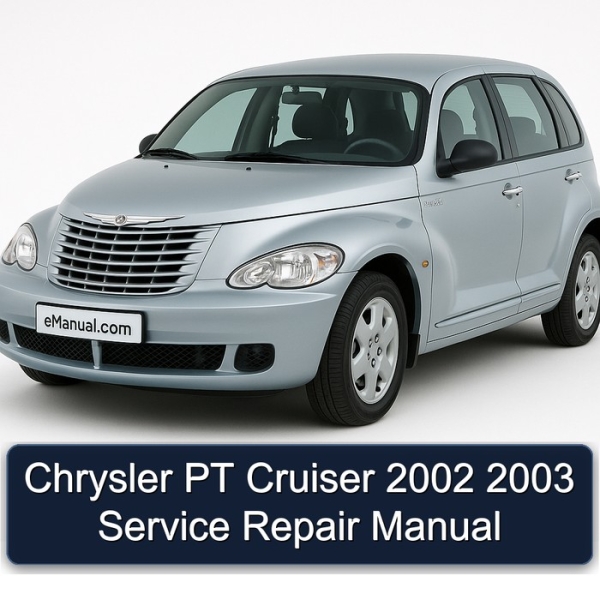 Chrysler PT Cruiser 2002 2003 Service Repair Manual
