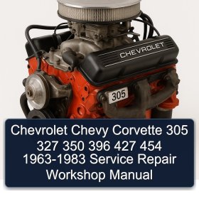 Chevrolet Chevy Corvette 305 327 350 396 427 454 1963-1983 Service Repair Workshop Manual