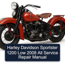 Harley Davidson Sportster 1200 Low 2008 All Service Repair Manual