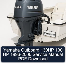 Yamaha Outboard 130HP 130 HP 1996-2006 Service Manual PDF Download