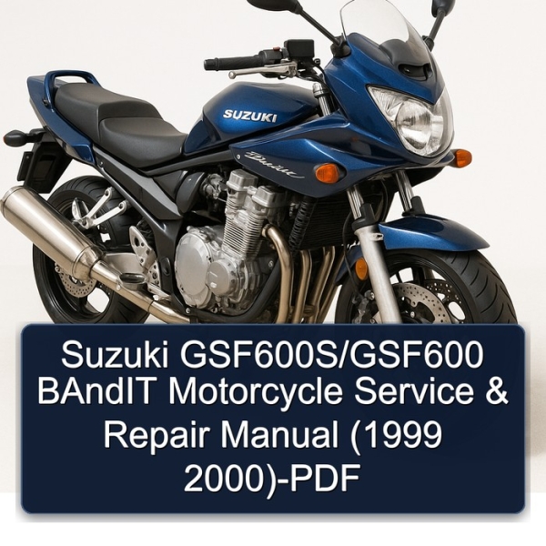 Suzuki GSF600S/GSF600 BAndIT Motorcycle Service & Repair Manual (1999 2000)-PDF
