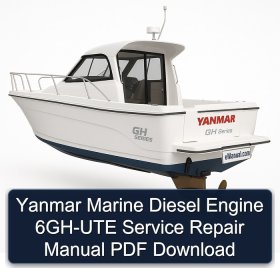 Yanmar Marine Diesel Engine 6GH-UTE Service Repair Manual PDF Download