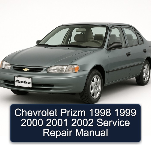 Chevrolet Prizm 1998 1999 2000 2001 2002 Service Repair Manual