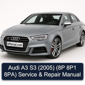Audi A3 S3 (2005) (8P 8P1 8PA) Service & Repair Manual