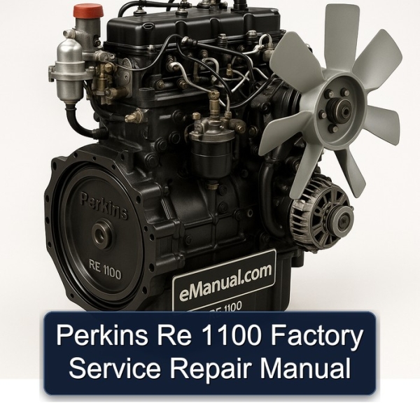 Perkins Re 1100 Factory Service Repair Manual
