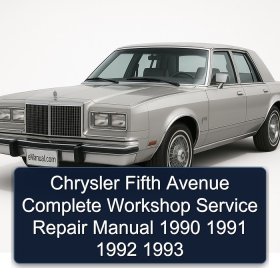 Chrysler Fifth Avenue Complete Workshop Service Repair Manual 1990 1991 1992 1993
