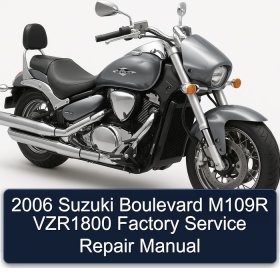 2006 Suzuki Boulevard M109R VZR1800 Factory Service Repair Manual