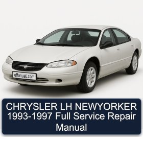 CHRYSLER LH NEWYORKER 1993-1997 Full Service Repair Manual