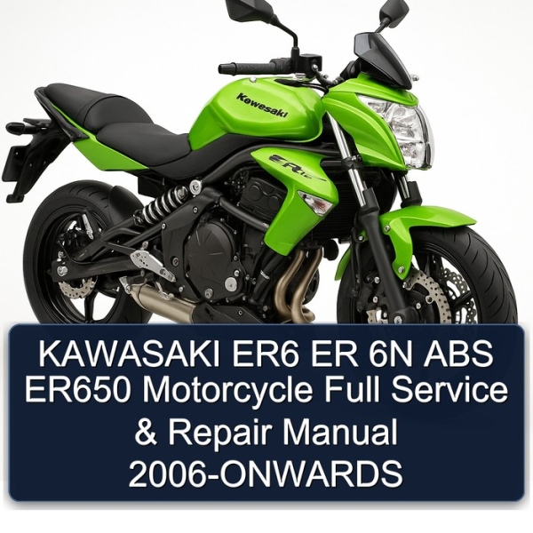 KAWASAKI ER6 ER 6N ABS ER650 Motorcycle Full Service & Repair Manual 2006-ONWARDS