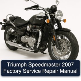 Triumph Speedmaster 2007 Factory Service Repair Manual
