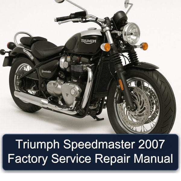 Triumph Speedmaster 2007 Factory Service Repair Manual