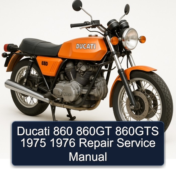 Ducati 860 860GT 860GTS 1975 1976 Repair Service Manual