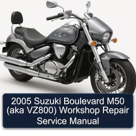 2005 Suzuki Boulevard M50 (aka VZ800) Workshop Repair Service Manual