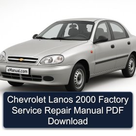 Chevrolet Lanos 2000 Factory Service Repair Manual PDF Download