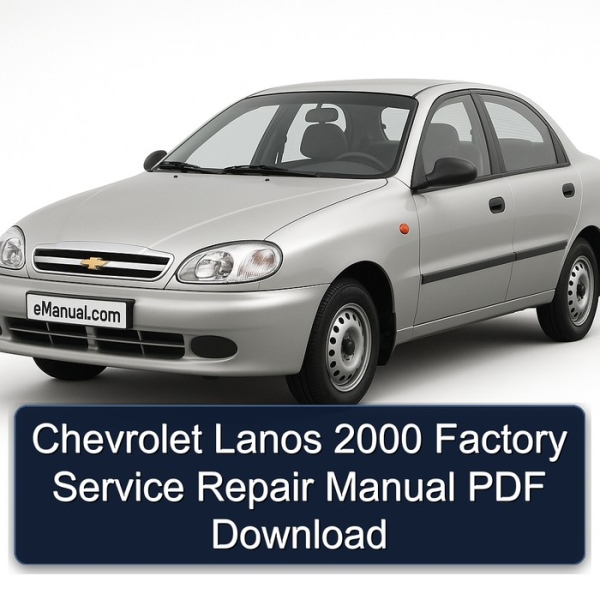 Chevrolet Lanos 2000 Factory Service Repair Manual PDF Download