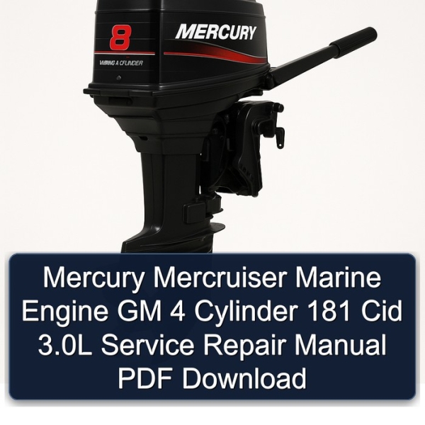 Mercury Mercruiser Marine Engine GM 4 Cylinder 181 Cid 3.0L Service Repair Manual PDF Download