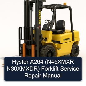 Hyster A264 (N45XMXR N30XMXDR) Forklift Service Repair Manual
