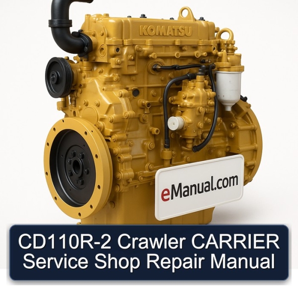 CD110R-2 Crawler CARRIER Service Shop Repair Manual