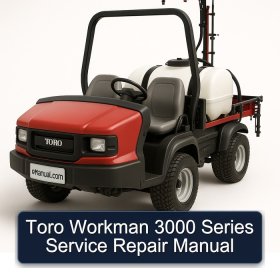 Toro Workman 3000 Series Service Repair Manual