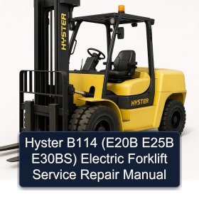 Hyster B114 (E20B E25B E30BS) Electric Forklift Service Repair Manual